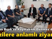 Başkan Bıyık ve Kaymakam Dönmez’den Gazilere anlamlı ziyaret