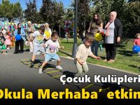Çocuk Kulüpleri’nde ‘Okula Merhaba’ etkinliği