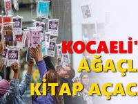 Kocaelililer, “Ağaçlar Kitap Açıyor” etkinliğinde buluşacak
