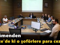 Encümden Gebze'de ki o şoförlere para cezası!