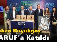 Başkan Büyükgöz MARUF’a Katıldı