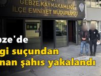Gebze'de Vergi Suçundan Aranan Şahıs Yakalandı