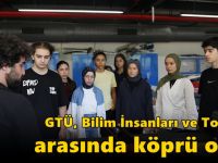 GTÜ, Bilim İnsanları ve Toplum Arasında Köprü Oldu