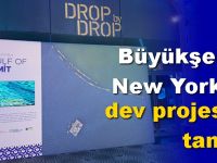 Büyükşehir, New York’ta dev projesini tanıttı