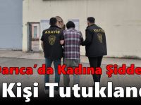 Darıca’da Kadına Şiddet: 1 Kişi Tutuklandı