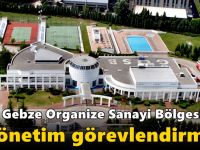 Gebze Organize Sanayi Bölgesi’nde Yönetim Görevlendirmesi
