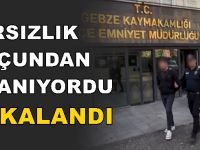 Hırsızlık suçundan aranıyordu. Yakalandı!