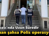 Dilovası’nda Uzun Süredir Aranan Şahsa Polis Operasyonu