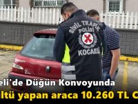 Kocaeli'de Düğün Konvoyunda Gürültü Yapan Araca 10.260 TL Ceza!