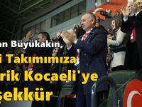 Milli Takımımıza tebrik Kocaeli'ye teşekkür