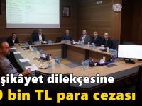 122 şikâyet dilekçesine 320 bin TL para cezası