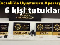 Kocaeli’de Uyuşturucu Operasyonu: 6 Kişi Tutuklandı