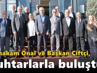 Kaymakam Önal ve Başkan Çiftçi, muhtarlarla buluştu