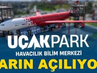 Uçak Park Havacılık Bilim Merkezi Açılıyor!
