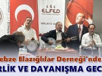 Gebze Elazığlılar Derneği’nden Birlik Gecesi