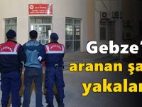 Gebze’de Aranan Şahıs Yakalandı