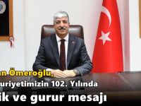 “CUMHURİYET, EN BÜYÜK MİRASIMIZDIR”