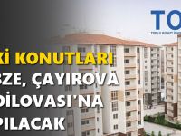 Gebze, Çayırova ve Dilovası’nda Sosyal Konut Dönemi Başlıyor