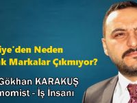 Türkiye'den Neden Büyük Markalar Çıkmıyor?