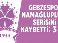 Gebzespor deplasmanda 3-0 yenildi!