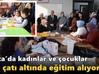 Darıca’da kadınlar ve çocuklar aynı çatı altında eğitim alıyor