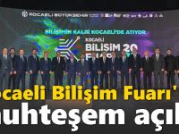 Kocaeli Bilişim Fuarı'na muhteşem açılış..