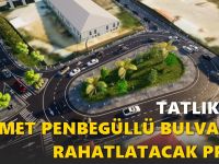 Ahmet Penbegüllü Bulvarı’nı rahatlatacak hamle