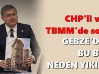 Gebze’deki Bina Çökmesi TBMM Gündeminde: Yıldızlı’dan Hükümete Sert Eleştiri ve CİMER Çıkışı