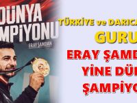 Altın Adam Eray Şamdan, Mısır’da Dünya Şampiyonu Oldu