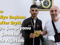 Başkan Muzaffer Bıyık, Dünya Şampiyonu Eray Şamdan’ı Evinde Ağırladı