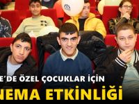GEBZE’DE ÖZEL ÇOCUKLAR İÇİN SİNEMA ETKİNLİĞİ