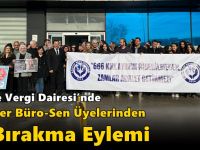 Gebze Vergi Dairesi’nde Kariyer Büro-Sen Üyelerinden İş Bırakma Eylemi
