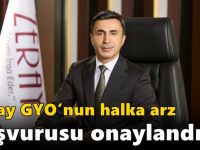 Zeray GYO’nun halka arz başvurusu onaylandı