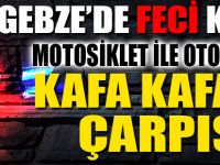 Gebze'de feci kaza!