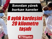 Kardeşini Kilometrelerce Kucağında Taşıdı