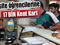 Üniversite öğrencilerine 17 bin Kent Kart verildi