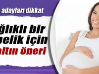 Sağlıklı bir gebelik için 10 altın öneri