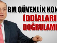 BM Güvenlik Konseyi İddialarımızı Doğrulamıştır!