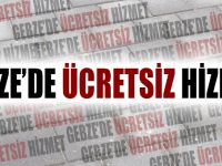 Gebze'de ücretsiz hizmet