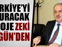 Türkiye‘yi ‘uçuracak‘ proje Zeki Aygün’den