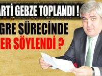 AK PARTİ GEBZE TOPLANDI