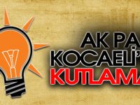 AK PARTİ KOCAELİ'NDE KUTLAMA!