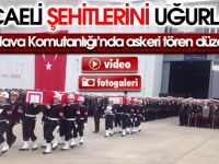 KOCAELİ ŞEHİTLERİNİ UĞURLADI !