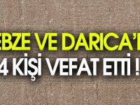 Gebze ve Darıca'da 3 kişi...