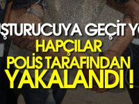 Hapçılar polis tarafından yakalandı