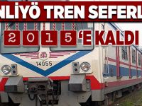 Banliyö treni seferleri 2015'e kaldı