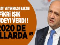 Bakan Fikri Işık Müjdeyi Verdi! "2020'de yollarda"