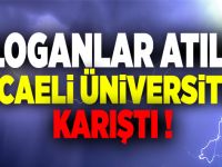 SLOGANLAR ATILDI! KOCAELİ ÜNİVERSİTESİ KARIŞTI!