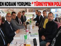 Ünlü'den Kobani yorumu: Türkiye'nin polisi var