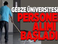 Gebze Üniversitesi’nde personel alımı başladı